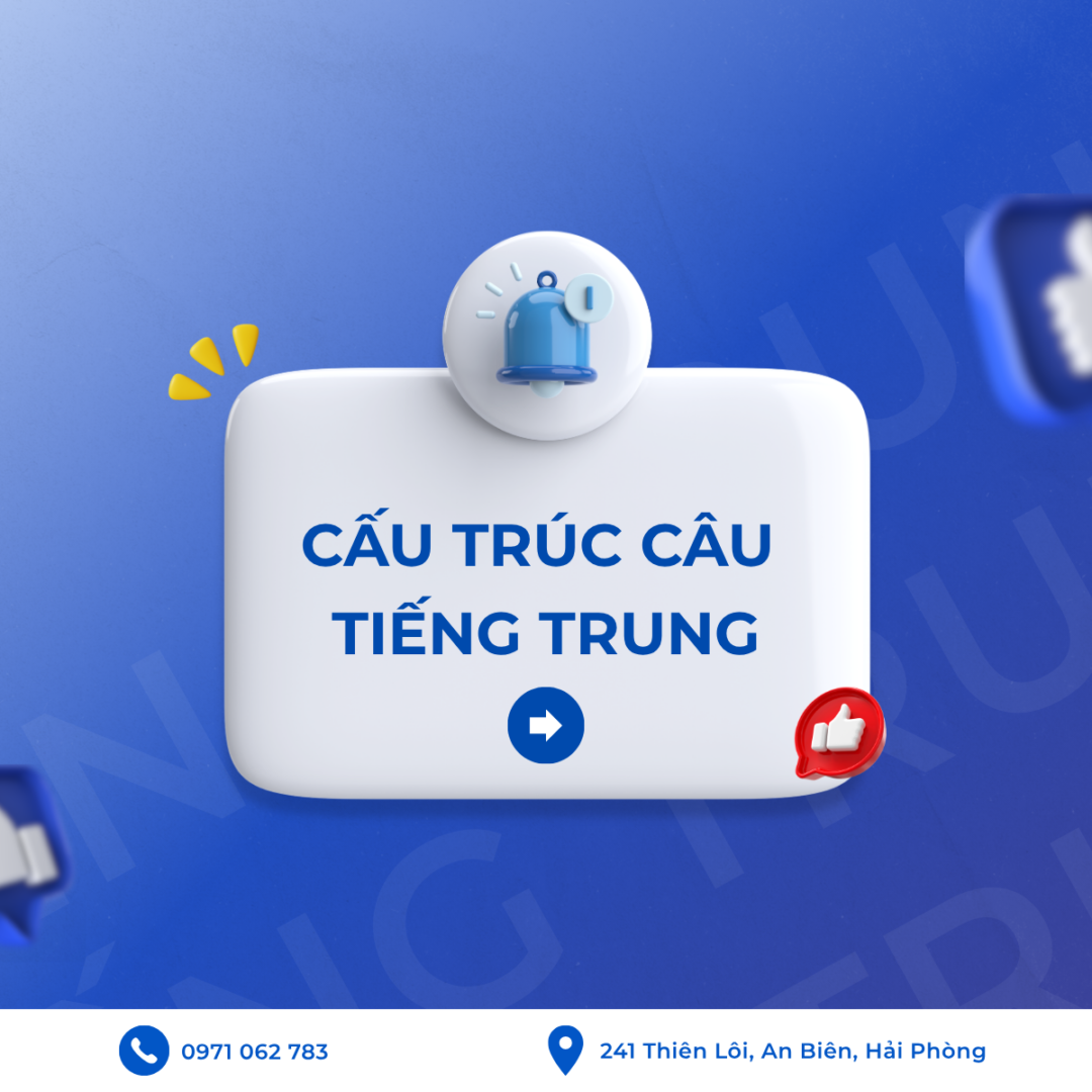🇨🇳 CẤU TRÚC CÂU TIẾNG TRUNG CƠ BẢN – NẮM CHẮC CÔNG THỨC, TỰ TIN ĐẶT CÂU!