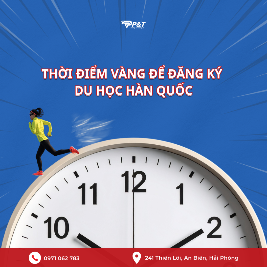 📌 THỜI ĐIỂM VÀNG ĐỂ ĐĂNG KÝ DU HỌC HÀN QUỐC 🇰🇷